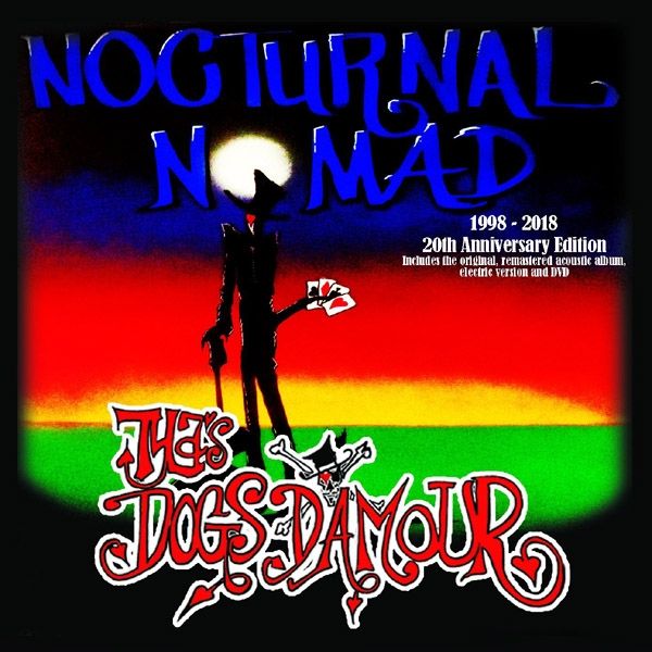 Tylas Dogs DAmour: Nocturnal Nomad (20th-Anniv... (2 CDs und 1 DVD)