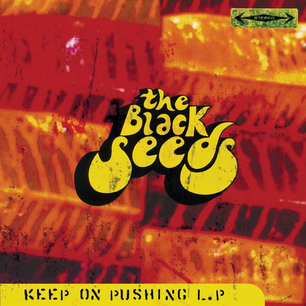 The Black Seeds: Keep On Pushing (Vinyl-LP)