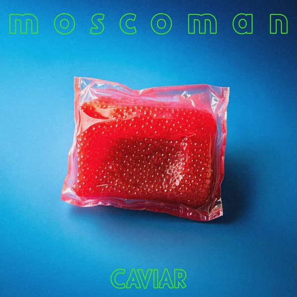 Moscoman: Caviar (Limited Edition) (Neon Green Vinyl) (Vinyl-LP)
