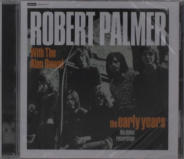 Robert Palmer: The Early Years: His Debut Recordings (CD)