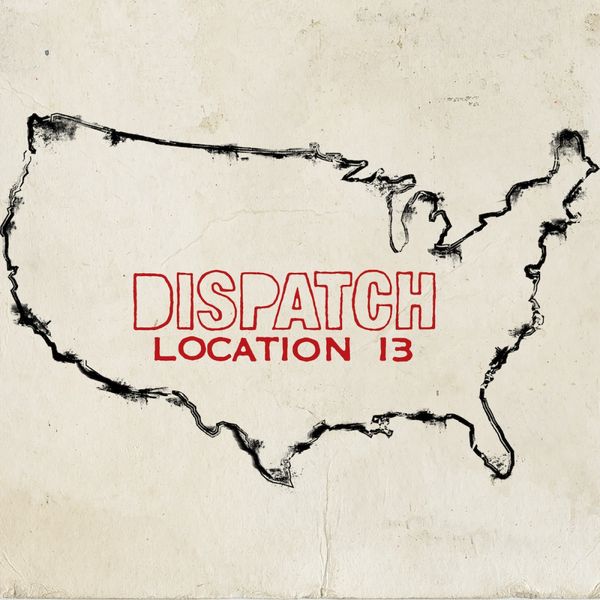 Dispatch: Location 13 (Vinyl-LP)