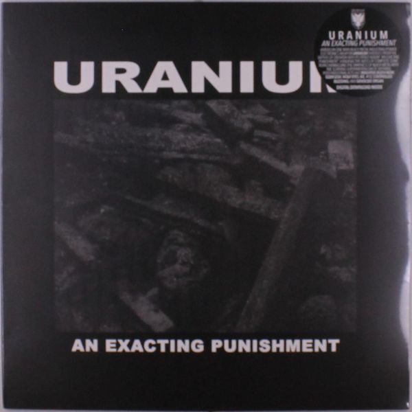 Uranium: An Exacting Punishment (Vinyl-LP)