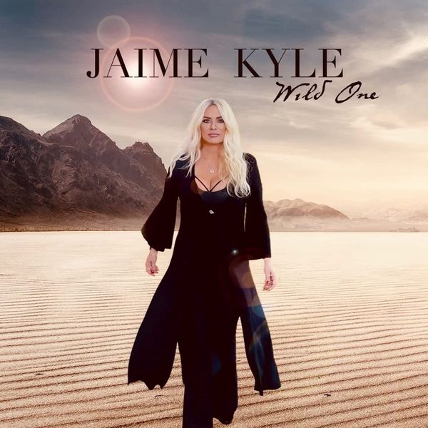 Jaime Kyle: Wild One (CD)