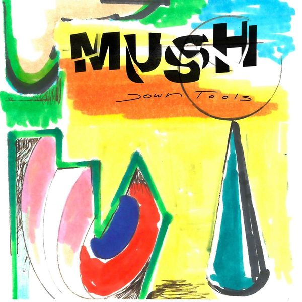 Mush: Down Tools (CD)