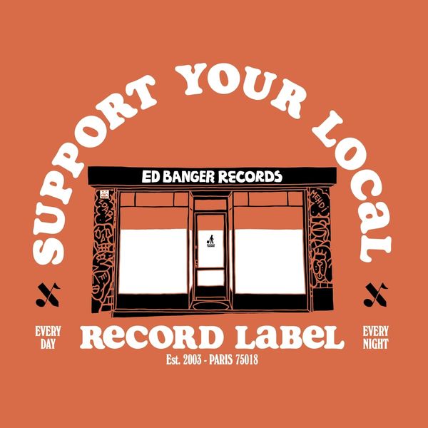Support Your Local Record Label (Best Of Ed Banger Records) (CD)