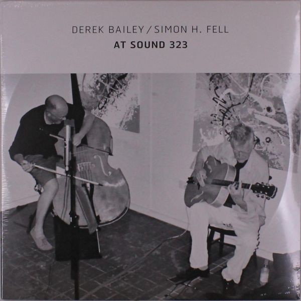 Derek Bailey & Simon H. Fell: At Sound 323 (2 Vinyl-LPs)
