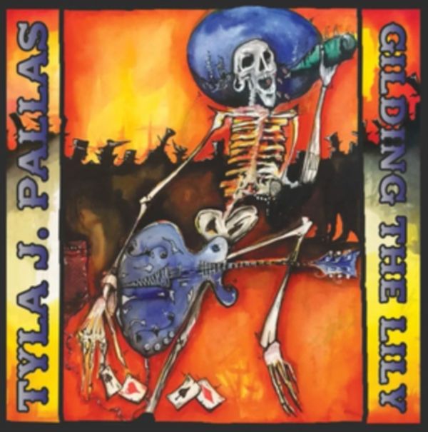 Tyla J. Pallas: Gilding The Lily (CD)