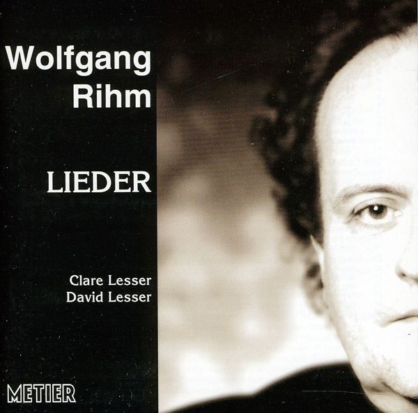 Wolfgang Rihm: Lieder für Sopran & Klavier (CD)