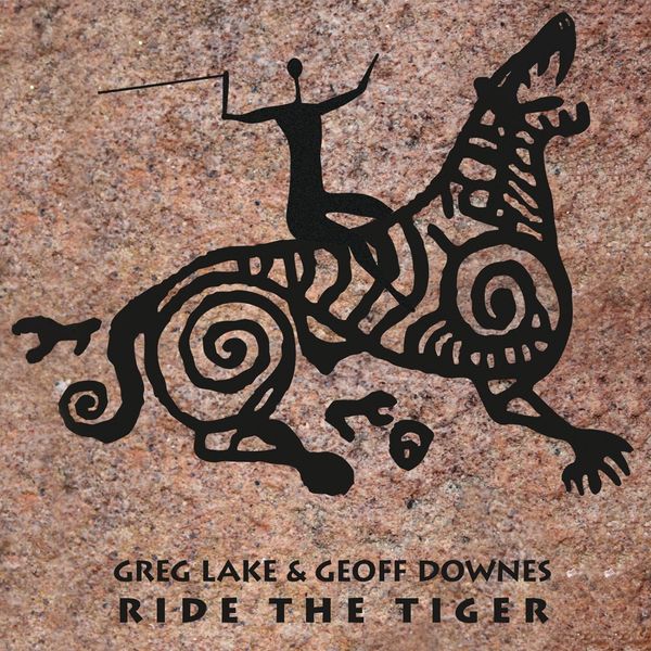 Greg Lake & Geoff Downes: Ride The Tiger (CD)