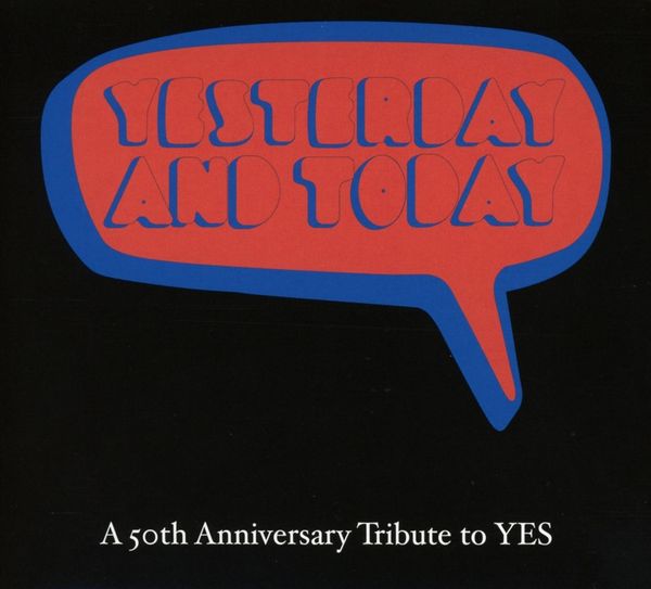 Yesterday And Today: A 50th Anniversary Tribute To Yes (CD)