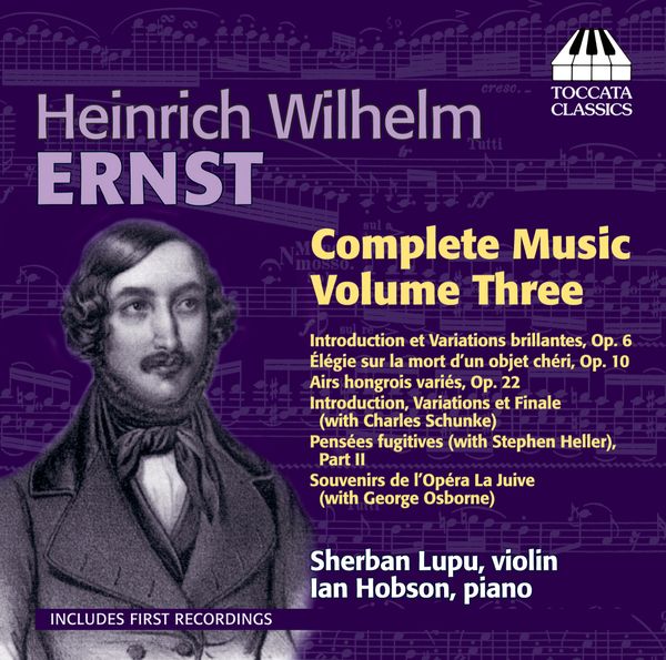 Heinrich Wilhelm Ernst: Sämtliche Werke für Violine & Klavier... (CD)