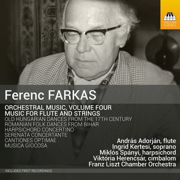 Ferenc Farkas: Orchesterwerke Vol.4 - Musik für Flöte & Strei... (CD)
