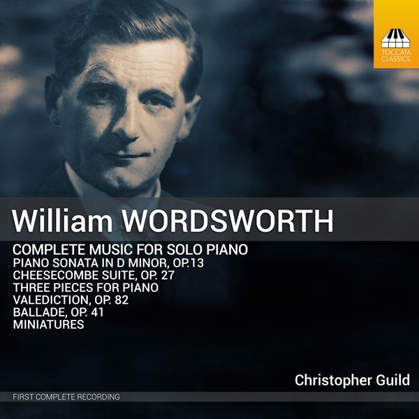 William Wordsworth: Sämtliche Klavierwerke (CD)