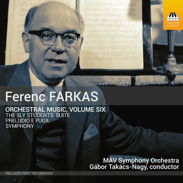 Ferenc Farkas: Orchesterwerke Vol.6 (CD)
