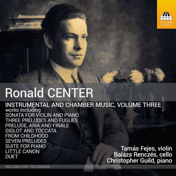 Ronald Center: Instrumental- und Kammermusik Vol.3 (CD)