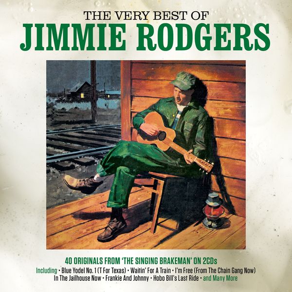 Jimmie Rodgers: Very Best Of Jimmie Rodgers (2 CDs)