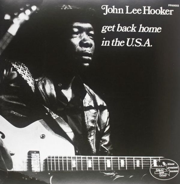 John Lee Hooker: Get Back Home In The USA (180g) (2 Vinyl-LPs)