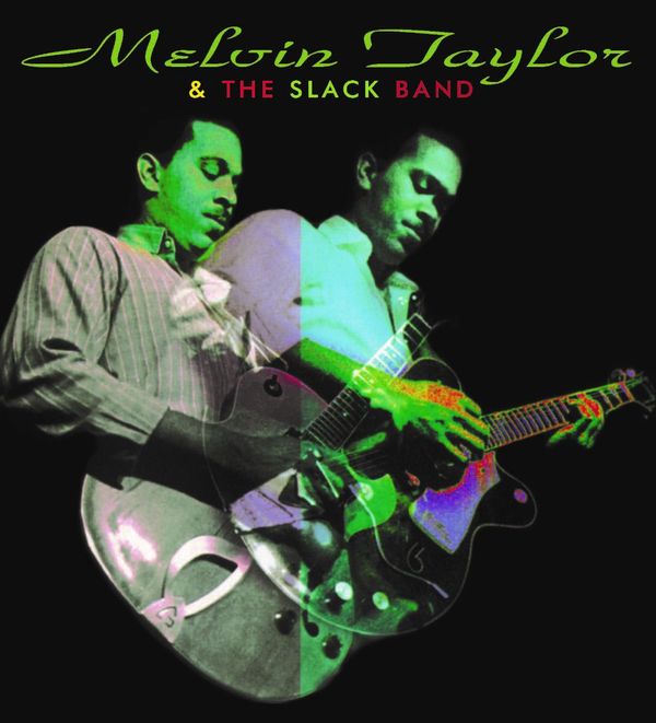 Melvin Taylor: Melvin Taylor & The Slack Band (180g) (Vinyl-LP)