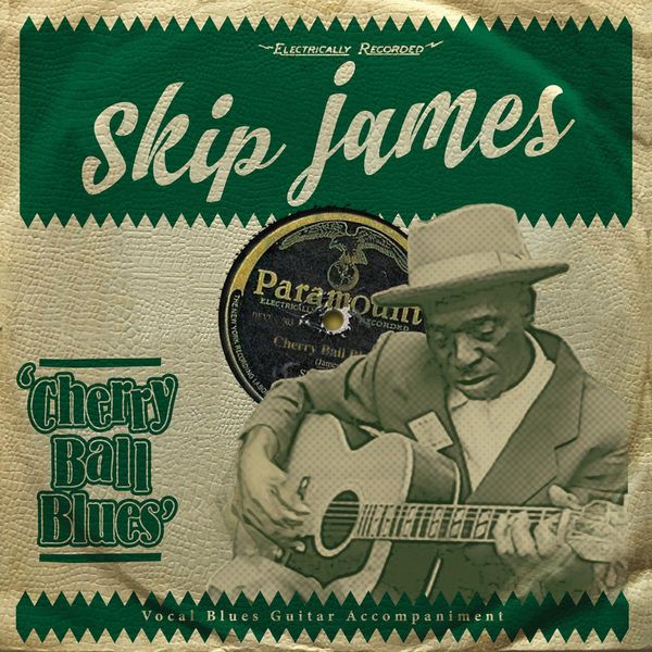Skip James: Cherry Ball Blues (CD)