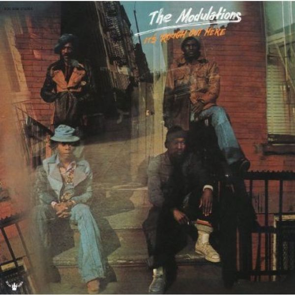 The Modulations: Its Rough Out Here (CD)