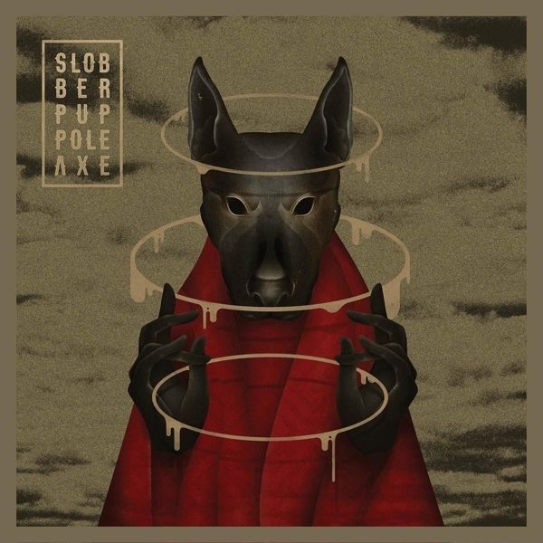 Slobber Pup: Pole Axe (2 Vinyl-LPs)