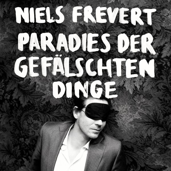 Niels Frevert: Paradies der gefälschten Dinge (1 LP und 1 CD)