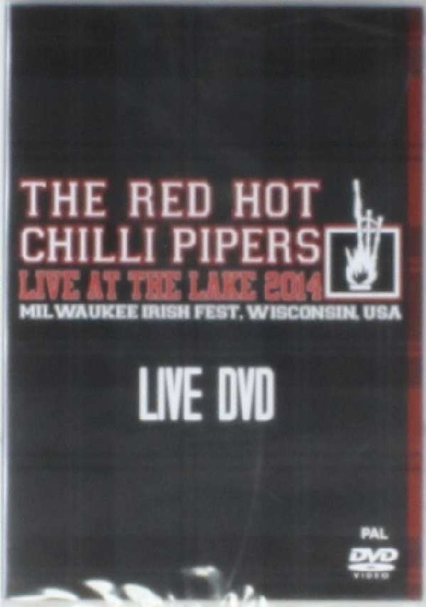 Red Hot Chilli Pipers: Live At The Lake 2014: Milwaukee Iris... (DVD)