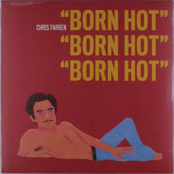 Chris Farren: Born Hot (Vinyl-LP)
