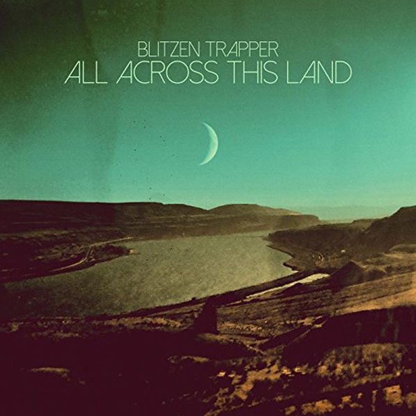 Blitzen Trapper: All Across This Land (Vinyl-LP)