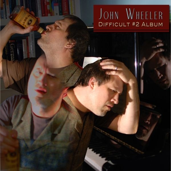 John Wheeler: Difficult #2 Album (CD)