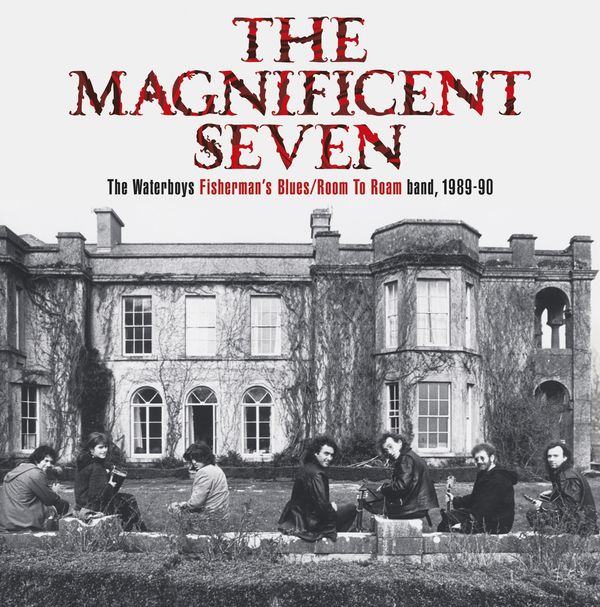The Waterboys: The Magnificent Seven: Fisherman... (5 CDs und 1 DVD)