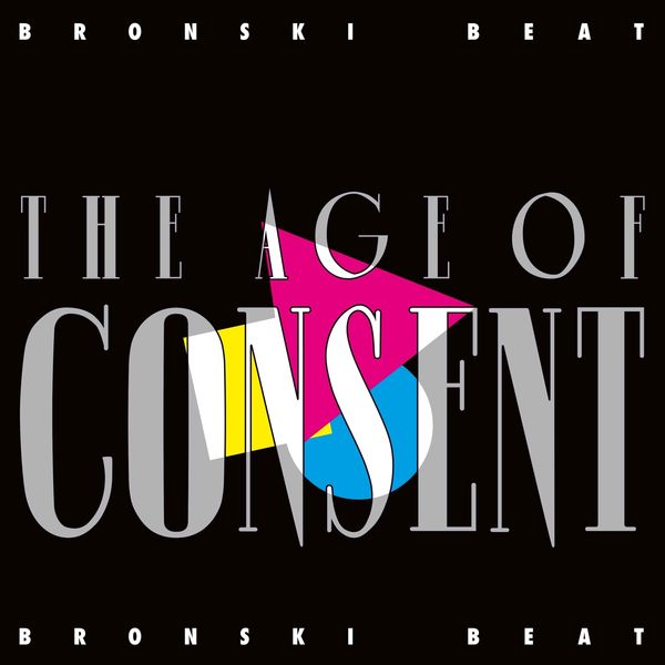 Bronski Beat: The Age Of Consent (CD)