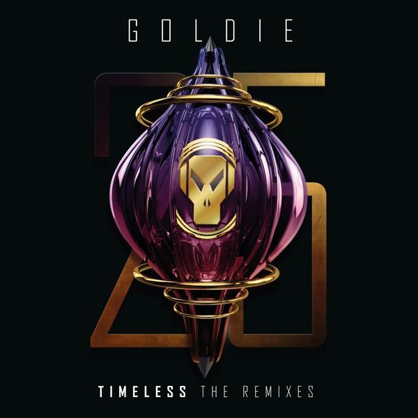 Goldie: Timeless / The Remixes (25th Anniversary Edition) (2 CDs)