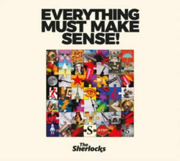 The Sherlocks: Everything Must Make Sense (CD)