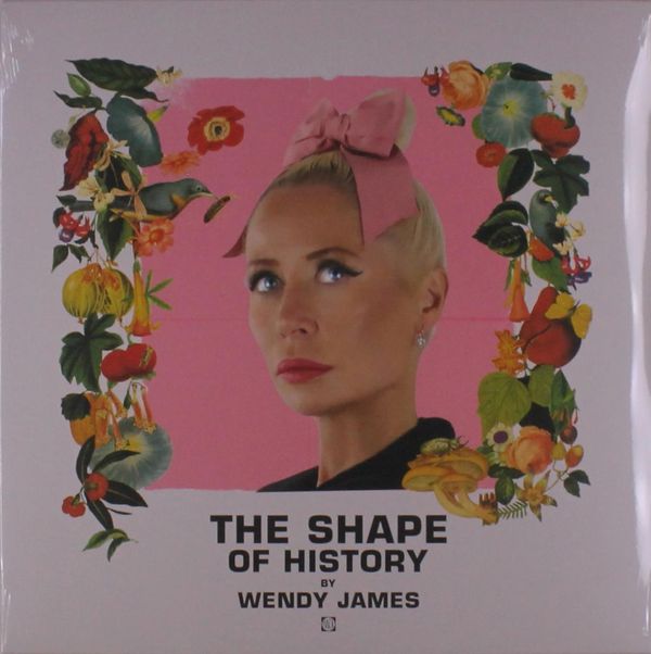 Wendy James: The Shape Of History (Vinyl-LP)