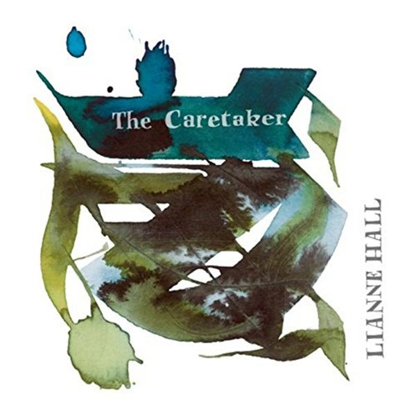 Lianne Hall: The Caretaker (CD)