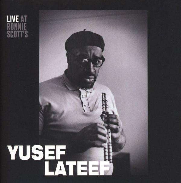Yusef Lateef: Live At Ronnie Scotts (CD)
