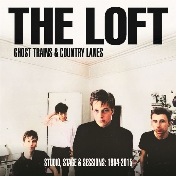 The Loft: Ghost Trains & Country Lanes - Studio, Stage & S... (3 LPs)