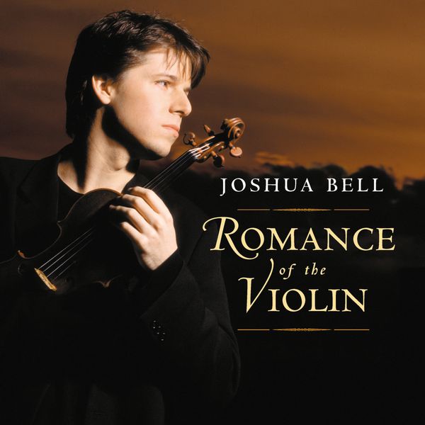 Joshua Bell - Romance of the Violin (CD)
