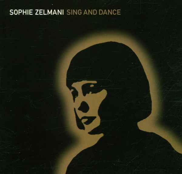 Sophie Zelmani: Sing And Dance (CD)