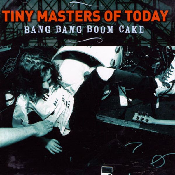 Tiny Masters Of Today: Bang Bang Boom Cake (CD)
