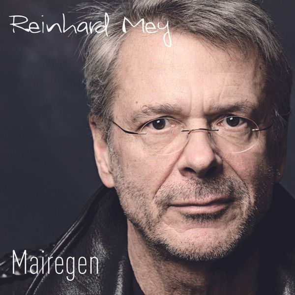 Reinhard Mey: Mairegen (CD)