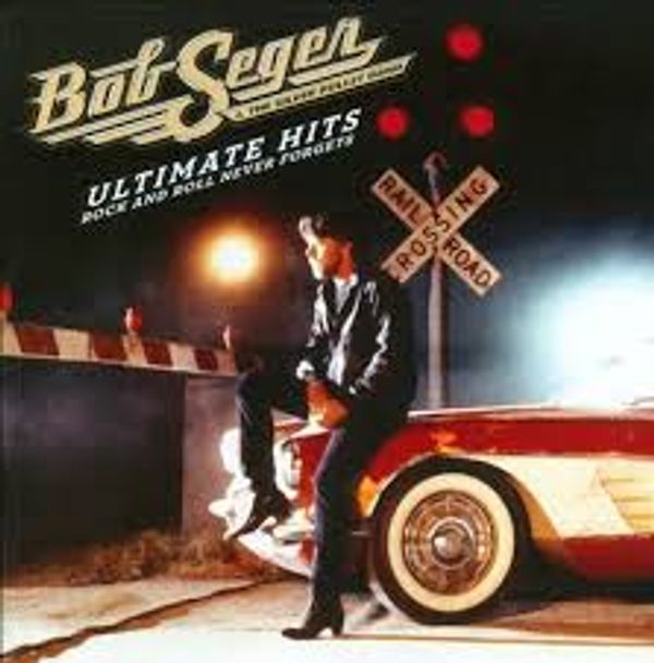 Bob Seger: Ultimate Hits: Rock And Roll Never Forgets (2 CDs)