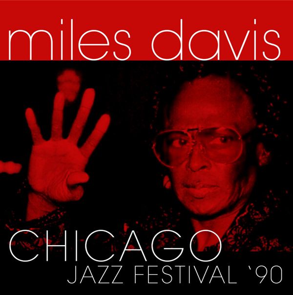 Miles Davis: Chicago Jazz Festival 90 (CD)