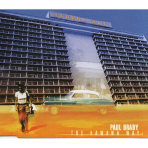 Paul Brady: The Hawana Way (CD)