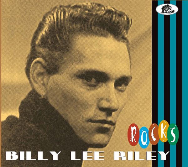 Billy Lee Riley: Billy Lee Riley Rocks (CD)