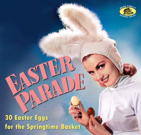 Easter Parade: 30 Easter Eggs For The Springtime Basket (CD)