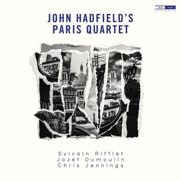 John Hadfield: Paris Quartet (CD)
