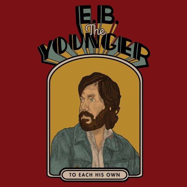 E.B.The Younger (Eric Pulido): To Each His Own (CD)