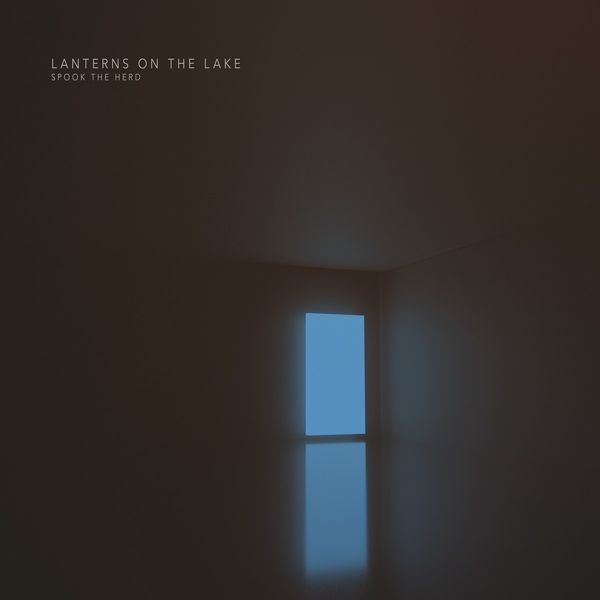 Lanterns On The Lake: Spook The Herd (180g) (Vinyl-LP)